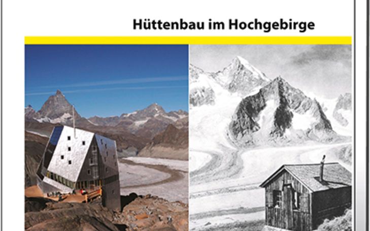 Hüttenbau im Hochgebirge
