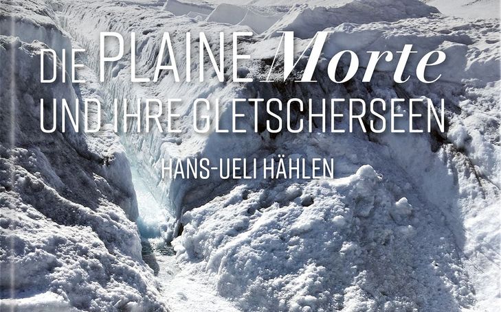 Die Plaine Morte und ihre Gletscherseen