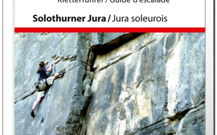 Guide d’escalade Jura soleurois