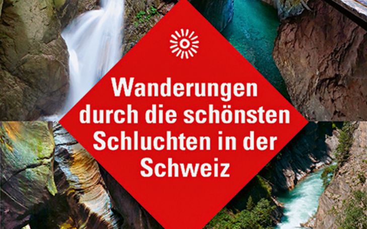 Wanderungen durch die schönsten Schluchten in der Schweiz
