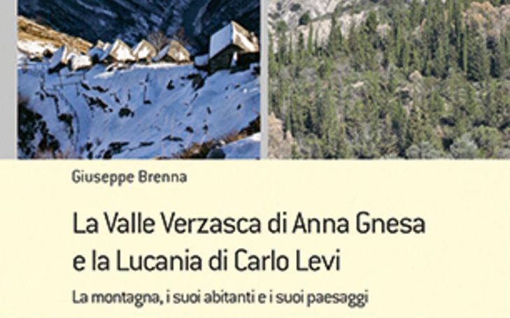 La Valle Verzasca di Anna Gnesa e la Lucania di Carlo Levi