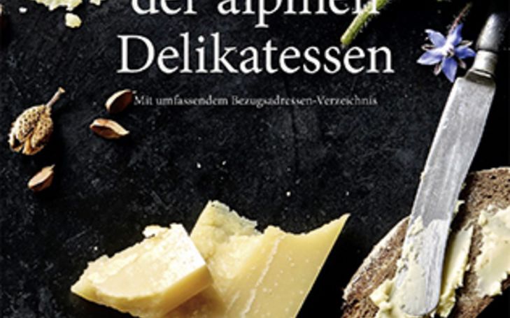 Enzyklopädie der alpinen ­Delikatessen