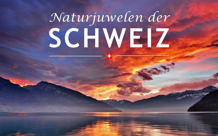 Naturjuwelen der Schweiz