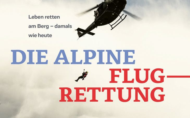 Die alpine Flugrettung